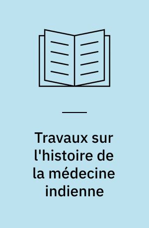 Travaux sur l'histoire de la médecine indienne