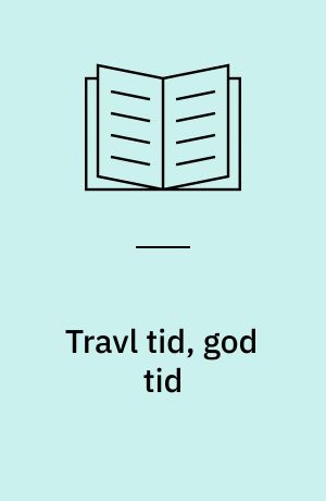 Travl tid, god tid