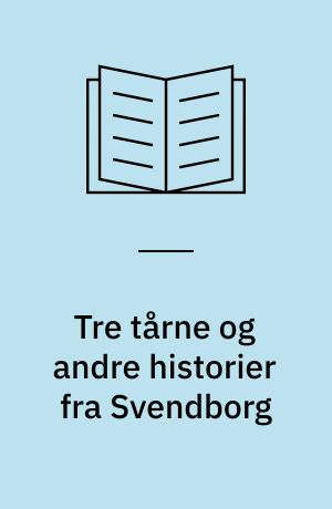 Tre tårne og andre historier fra Svendborg