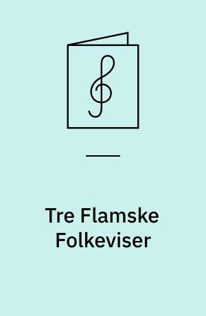 Tre Flamske Folkeviser