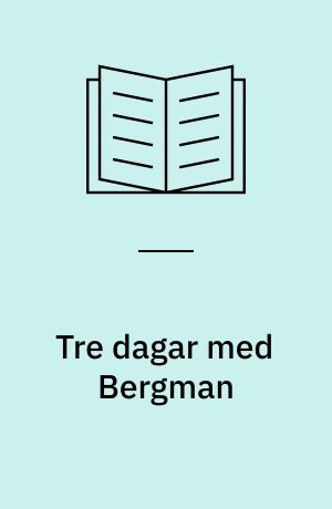 Tre dagar med Bergman