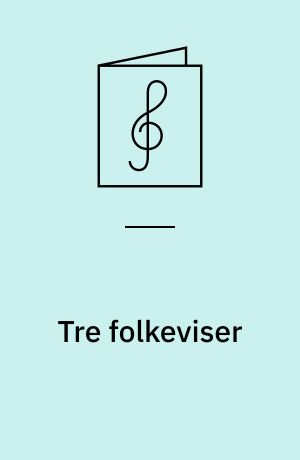 Tre folkeviser