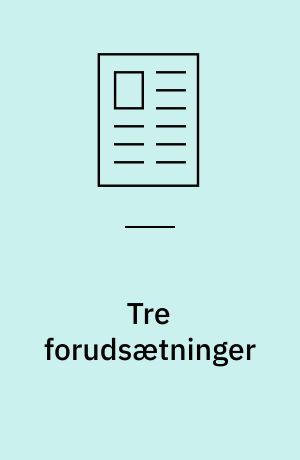 Tre forudsætninger : for at vi kan bidrage til udviklingen af børns sociale og emotionelle kompetencer!