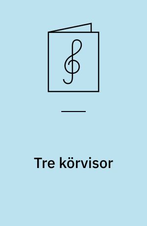 Tre körvisor