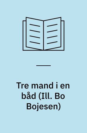 Tre mand i en båd (for ikke at tale om hunden)