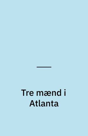 Tre mænd i Atlanta