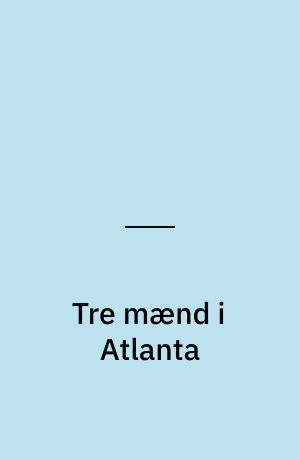 Tre mænd i Atlanta