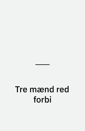 Tre mænd red forbi