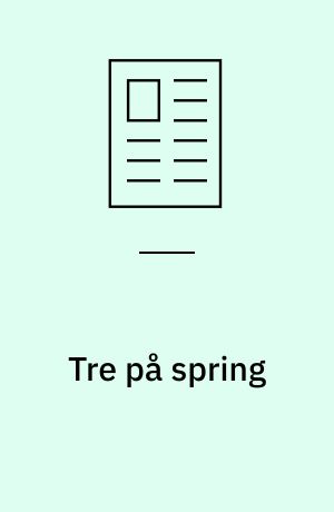 Tre på spring