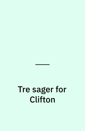 Tre sager for Clifton