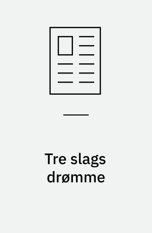 Tre slags drømme
