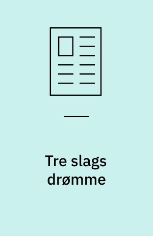 Tre slags drømme
