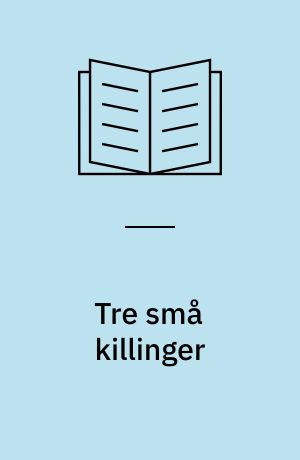 Tre små killinger