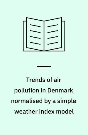 Trends of air pollution in Denmark normalised by a simple weather index model