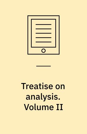 Treatise on analysis. Volume II