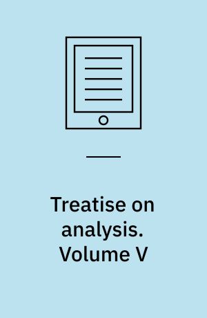 Treatise on analysis. Volume V