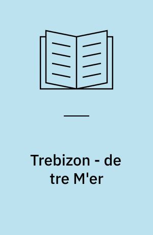 Trebizon - de tre M'er