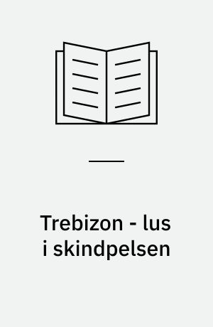 Trebizon - lus i skindpelsen