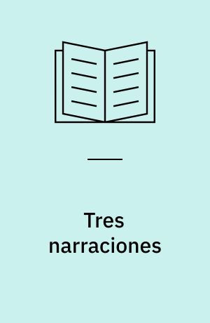 Tres narraciones