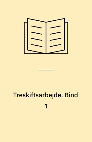 Treskiftsarbejde : en social-medicinsk undersøgelse. Bind 1