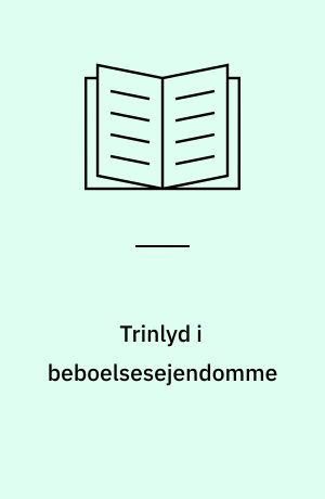Trinlyd i beboelsesejendomme