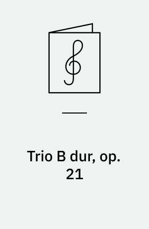 Trio B dur, op. 21