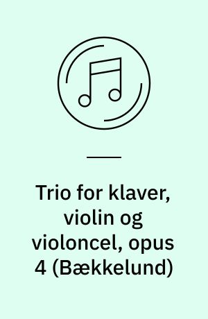 Trio for klaver, violin og violoncel, opus 4