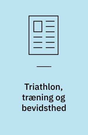 Triathlon, træning og bevidsthed