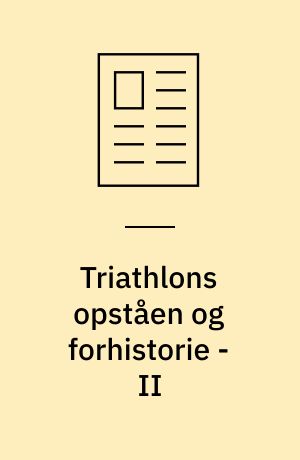 Triathlons opståen og forhistorie - II