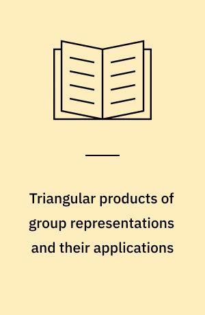 Triangular products of group representations and their applications