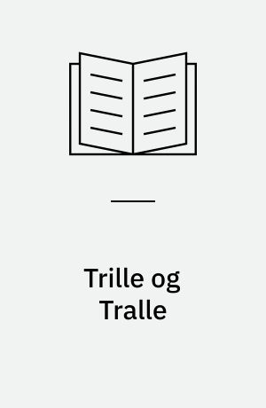 Trille og Tralle