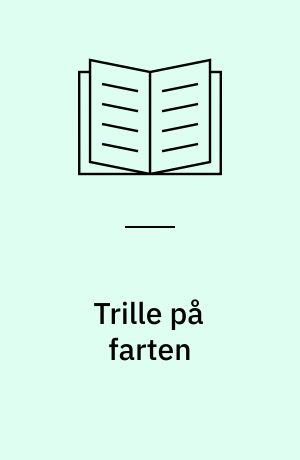 Trille på farten