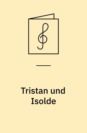 Tristan und Isolde : Vorspiel