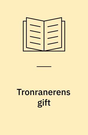 Tronranerens gift