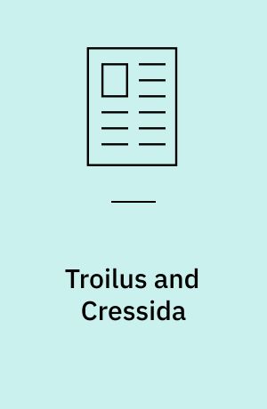 Troilus and Cressida : a dialogic reading