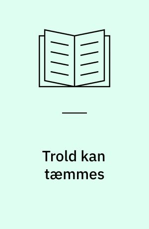 Trold kan tæmmes : Et skuespil i 5 akter
