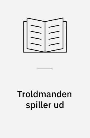 Troldmanden spiller ud