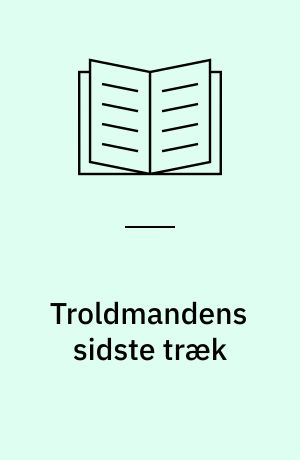 Troldmandens sidste træk
