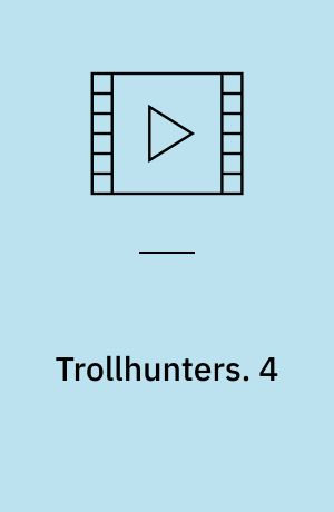 Trollhunters. 4 (Stor skrift)