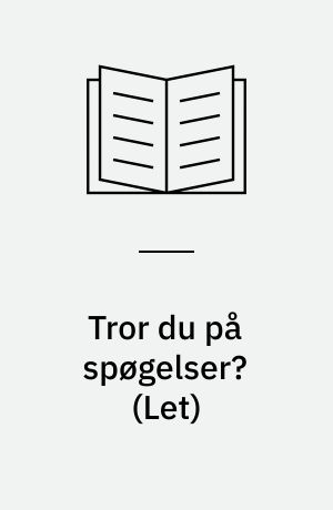 Tror du på spøgelser?