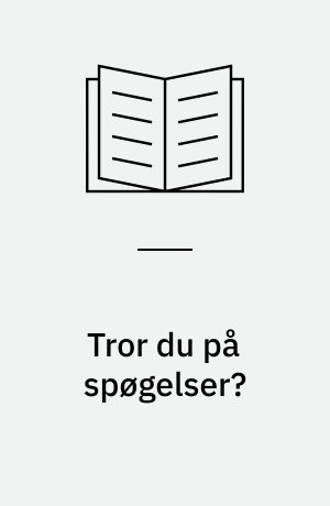 Tror du på spøgelser?