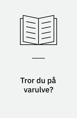 Tror du på varulve?