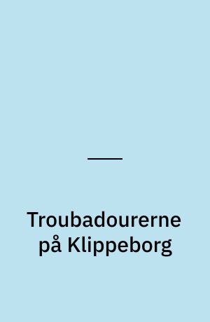 Troubadourerne på Klippeborg