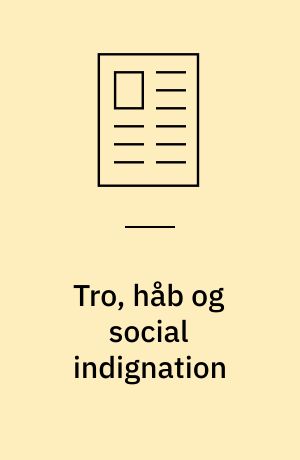 Tro, håb og social indignation