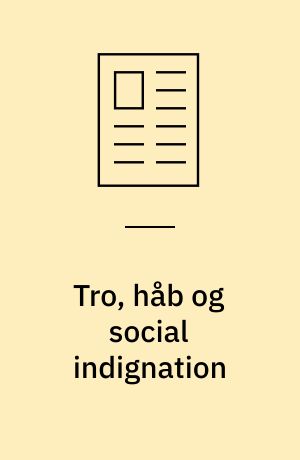 Tro, håb og social indignation