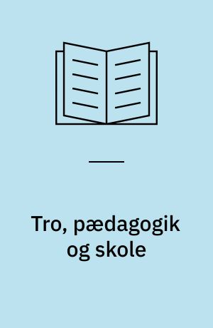 Tro, pædagogik og skole