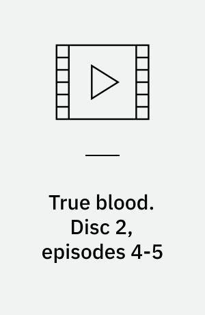 True blood. Disc 2, episodes 4-5 (Stor skrift)