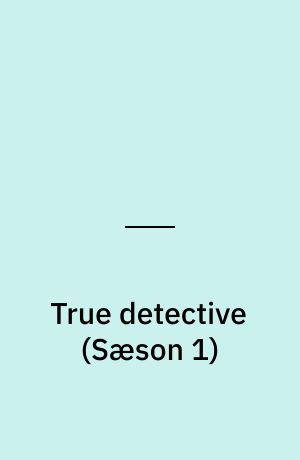 True detective