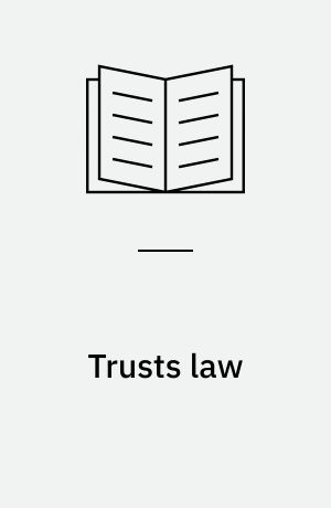 Trusts law : text & materials