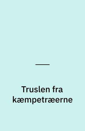 Truslen fra kæmpetræerne